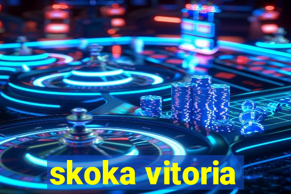 skoka vitoria